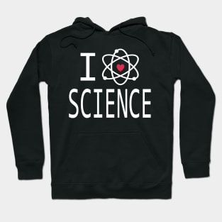 I Love Science Hoodie